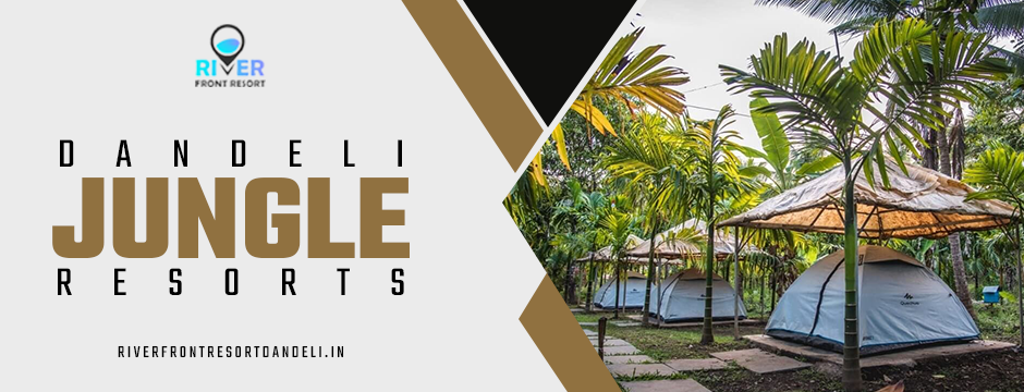 Dandeli jungle resorts