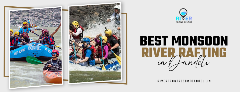 Best Monsoon River Rafting in Dandeli
